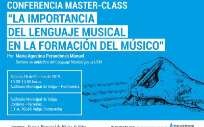 CONFERENCIA- MASTER CLASS EN EL AUDITORIO MUNICIPAL DE VALGA-PONTEVEDRA «LA IMPORTANCIA DEL LENGUAJE MUSICAL EN LA FORMACIÓN DEL MÚSICO» REALIZADA POR MARÍA AGUSTINA PERANDONES MÁNUEL