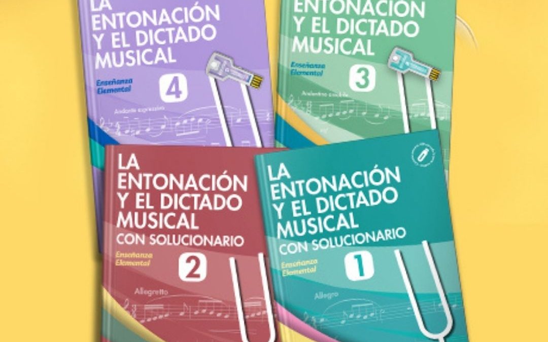 ¿Conoces nuestra colección La Entonación y el Dictado Musical?
