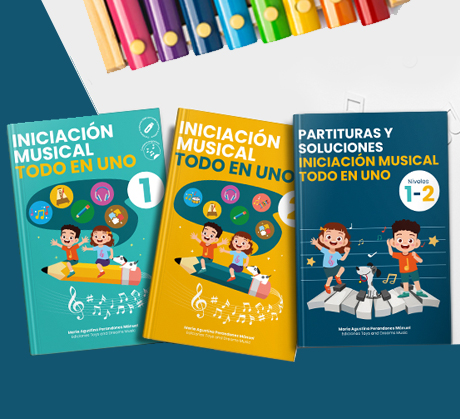 INICIACIÓN MUSICAL TODO EN UNO, UN MÉTODO COMPLETO, LÚDICO Y PROGRESIVO PARA LOS PRIMEROS PASOS EN LA MÚSICA